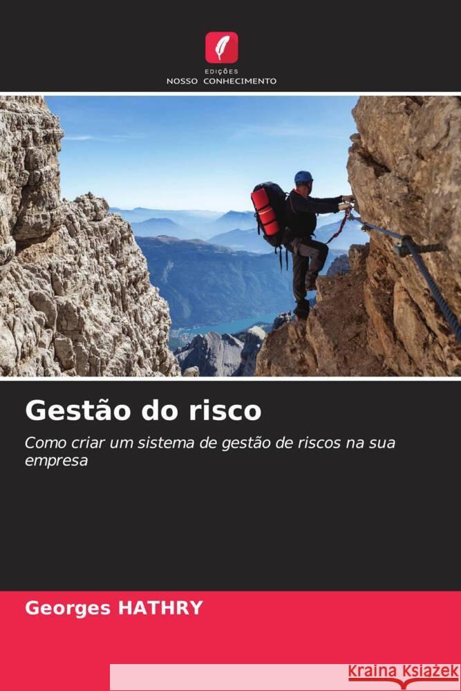 Gestão do risco HATHRY, Georges 9786206397519 Edições Nosso Conhecimento