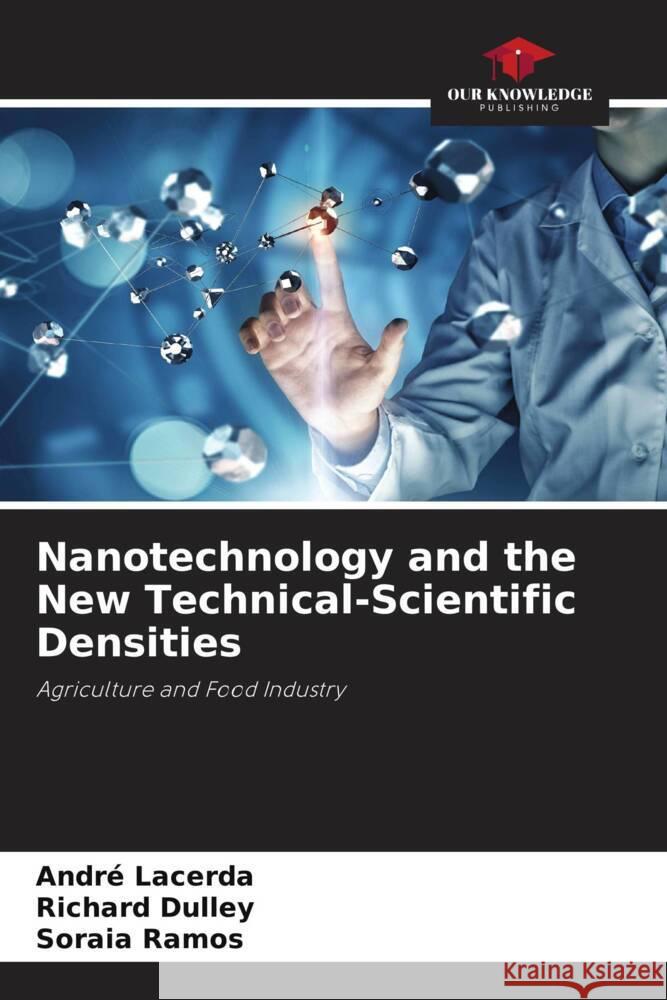 Nanotechnology and the New Technical-Scientific Densities Lacerda, André, Dulley, Richard, Ramos, Soraia 9786206397847