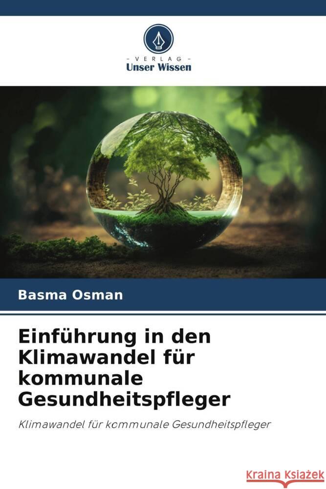 Einführung in den Klimawandel für kommunale Gesundheitspfleger Osman, Basma 9786206398349