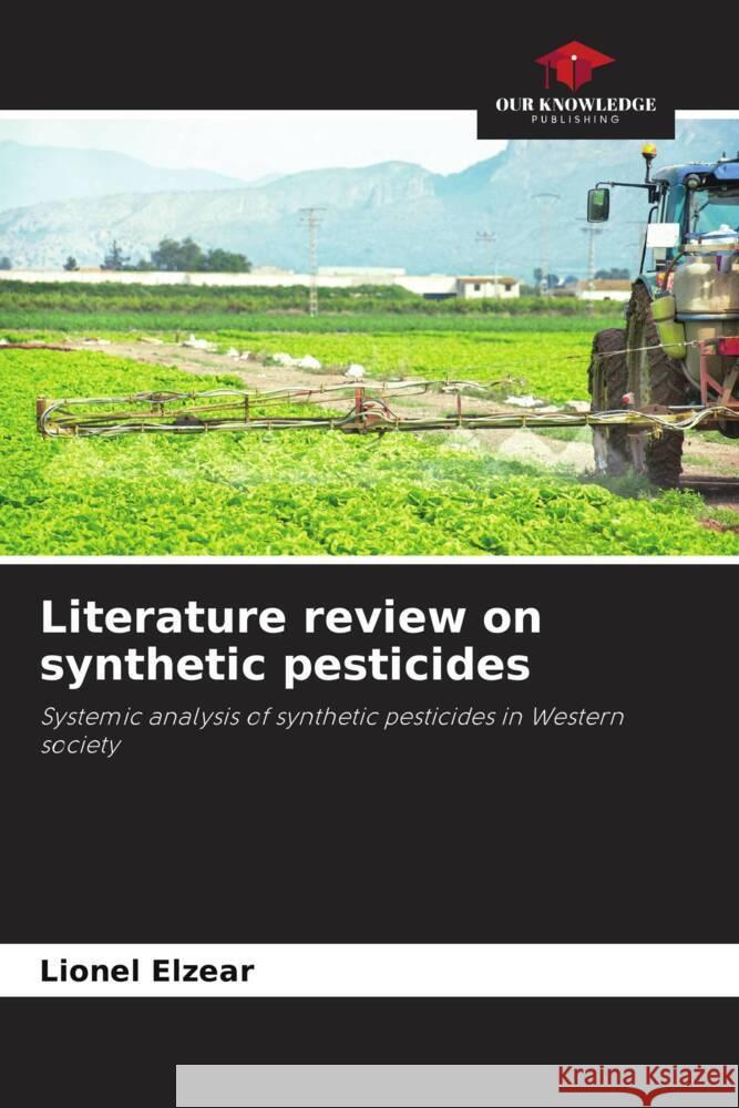 Literature review on synthetic pesticides Elzear, Lionel 9786206399438