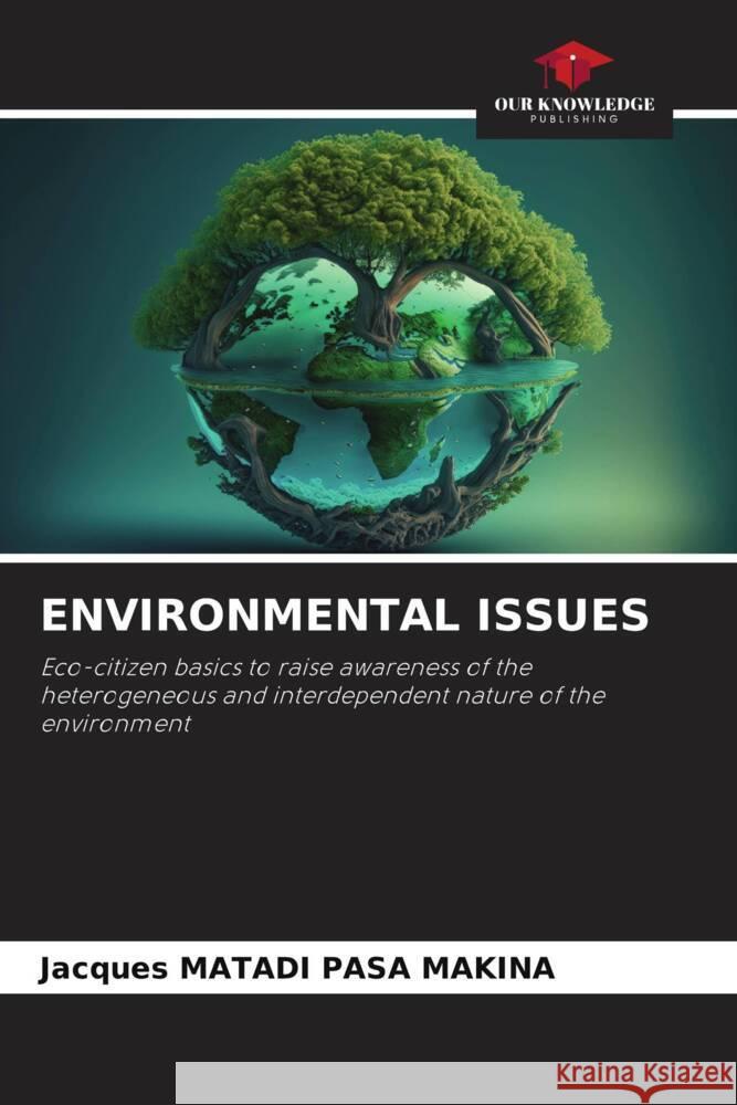 ENVIRONMENTAL ISSUES MATADI PASA MAKINA, Jacques 9786206400387