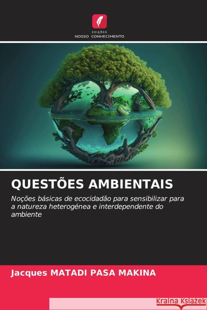 QUESTÕES AMBIENTAIS MATADI PASA MAKINA, Jacques 9786206400417