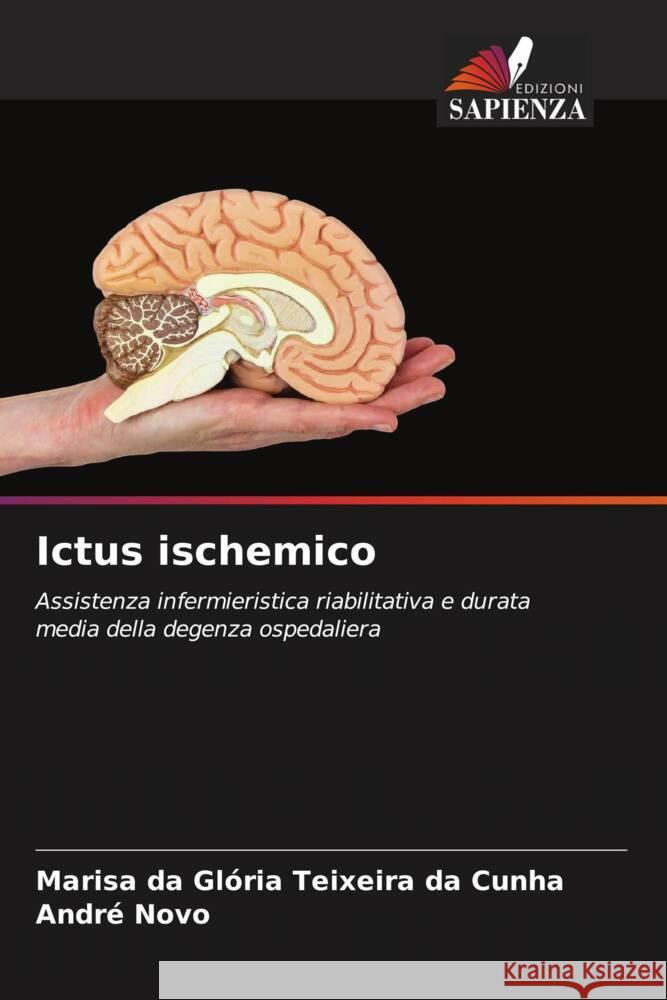 Ictus ischemico Teixeira da Cunha, Marisa da Glória, Novo, André 9786206400523