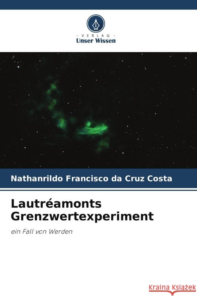 Lautréamonts Grenzwertexperiment Francisco da Cruz Costa, Nathanrildo 9786206400868