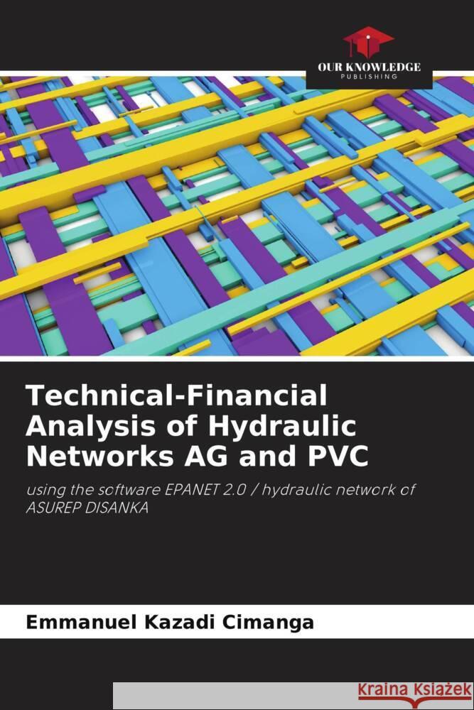 Technical-Financial Analysis of Hydraulic Networks AG and PVC KAZADI CIMANGA, Emmanuel 9786206401285