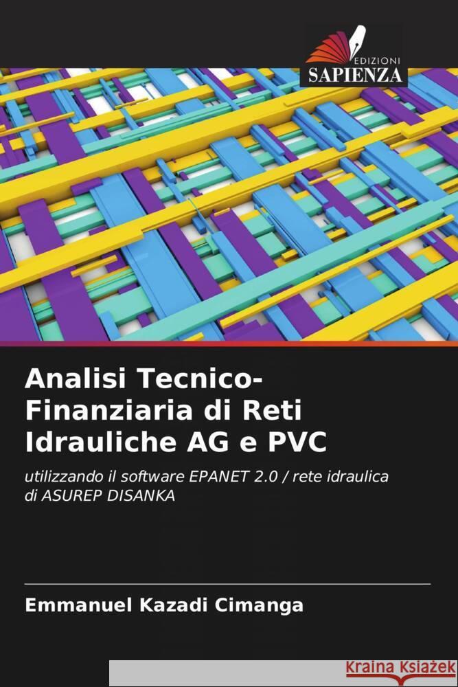 Analisi Tecnico-Finanziaria di Reti Idrauliche AG e PVC KAZADI CIMANGA, Emmanuel 9786206401315