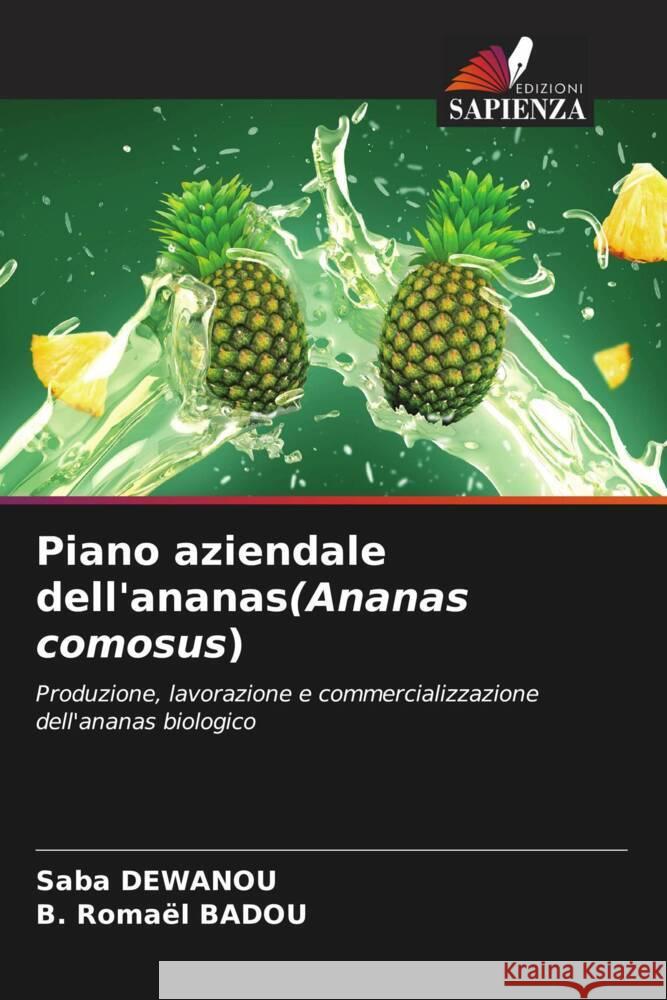 Piano aziendale dell'ananas(Ananas comosus) DEWANOU, Saba, BADOU, B. Romaël 9786206401896