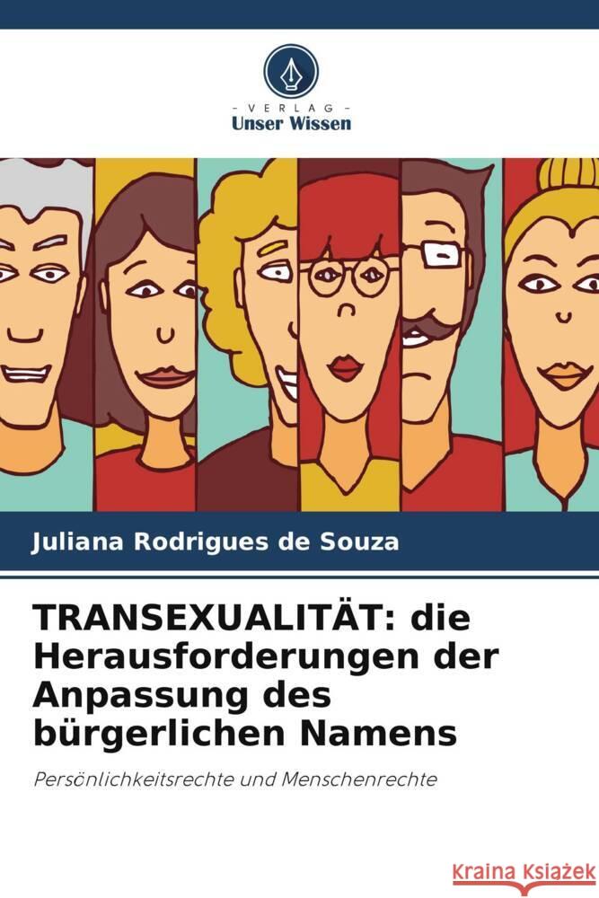 TRANSEXUALITÄT: die Herausforderungen der Anpassung des bürgerlichen Namens Rodrigues de Souza, Juliana 9786206406334