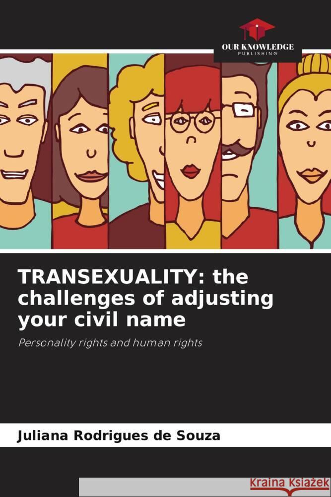 TRANSEXUALITY: the challenges of adjusting your civil name Rodrigues de Souza, Juliana 9786206406341