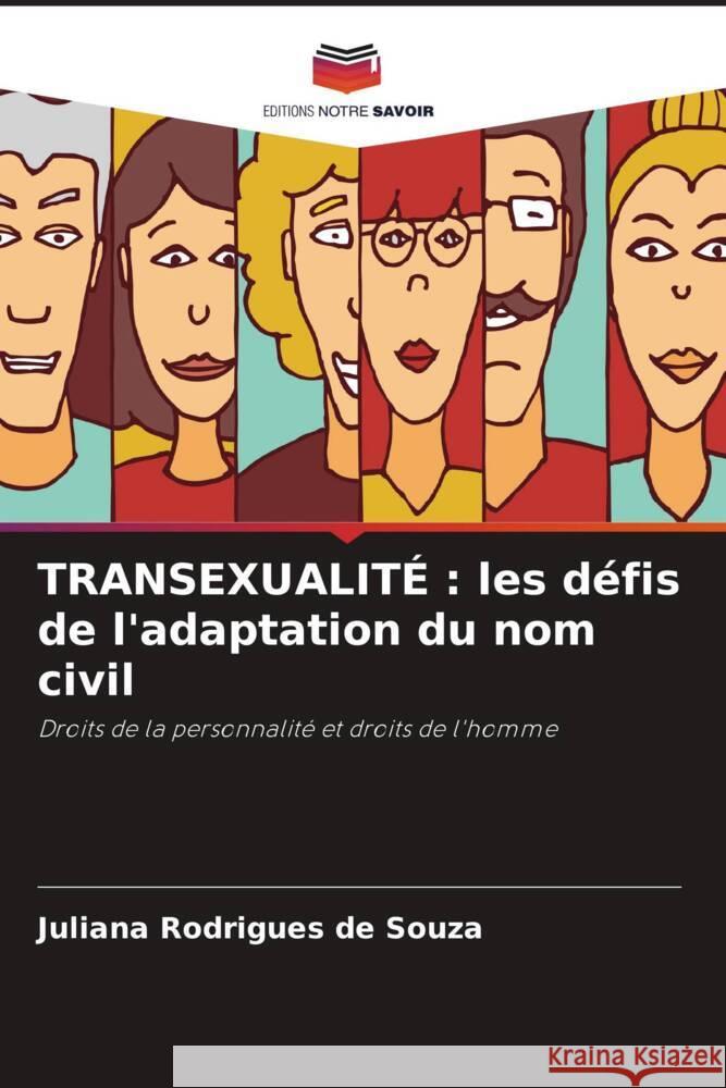 TRANSEXUALITÉ : les défis de l'adaptation du nom civil Rodrigues de Souza, Juliana 9786206406389