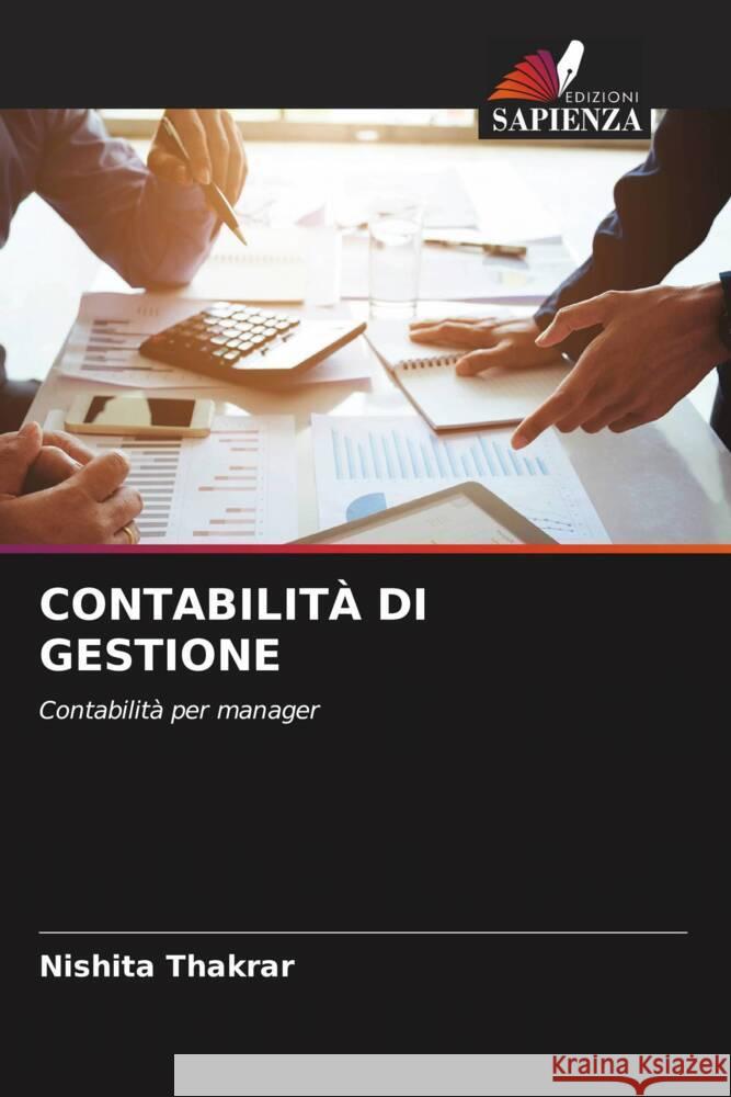 CONTABILITÀ DI GESTIONE Thakrar, Nishita 9786206407713 Edizioni Sapienza