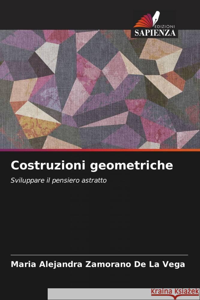 Costruzioni geometriche Zamorano  De La Vega, Maria Alejandra 9786206410188