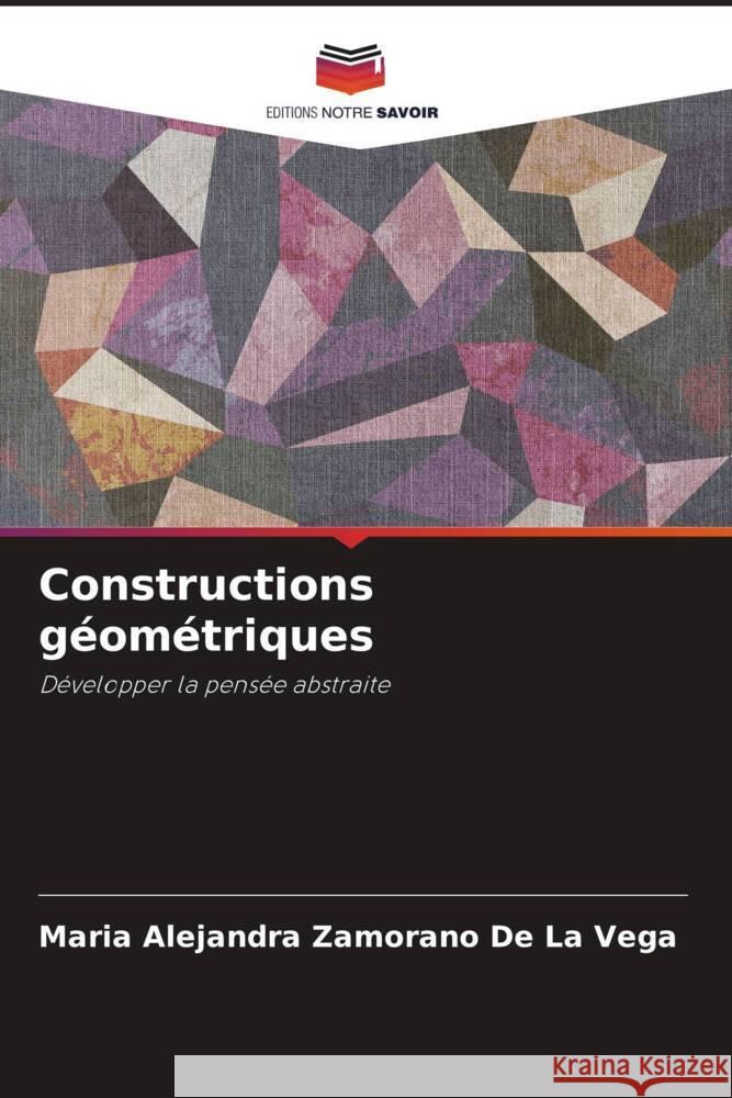 Constructions géométriques Zamorano  De La Vega, Maria Alejandra 9786206410270