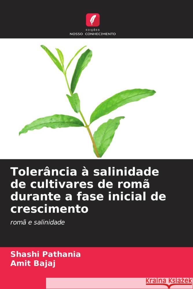 Tolerância à salinidade de cultivares de romã durante a fase inicial de crescimento Pathania, Shashi, Bajaj, Amit 9786206412618