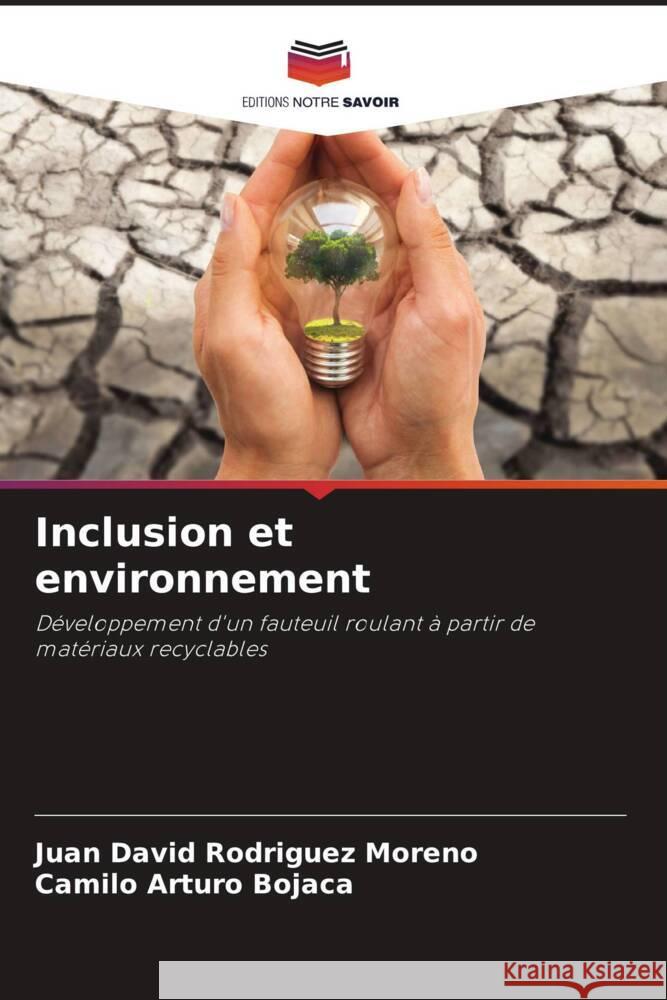 Inclusion et environnement Rodriguez Moreno, Juan David, Bojacá, Camilo Arturo 9786206416746