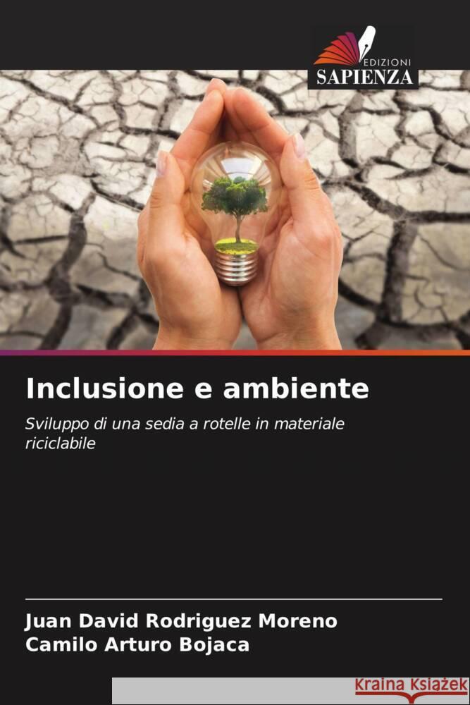 Inclusione e ambiente Rodriguez Moreno, Juan David, Bojacá, Camilo Arturo 9786206416753