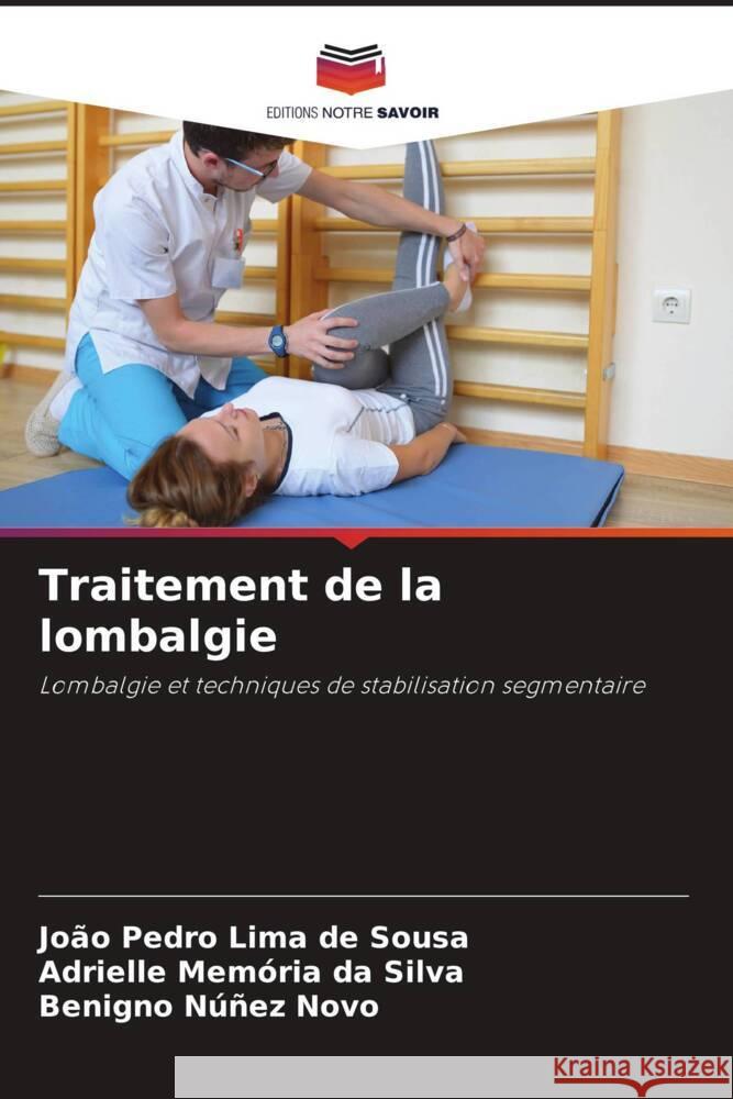 Traitement de la lombalgie Lima de Sousa, João Pedro, Memória da Silva, Adrielle, Núñez Novo, Benigno 9786206417064