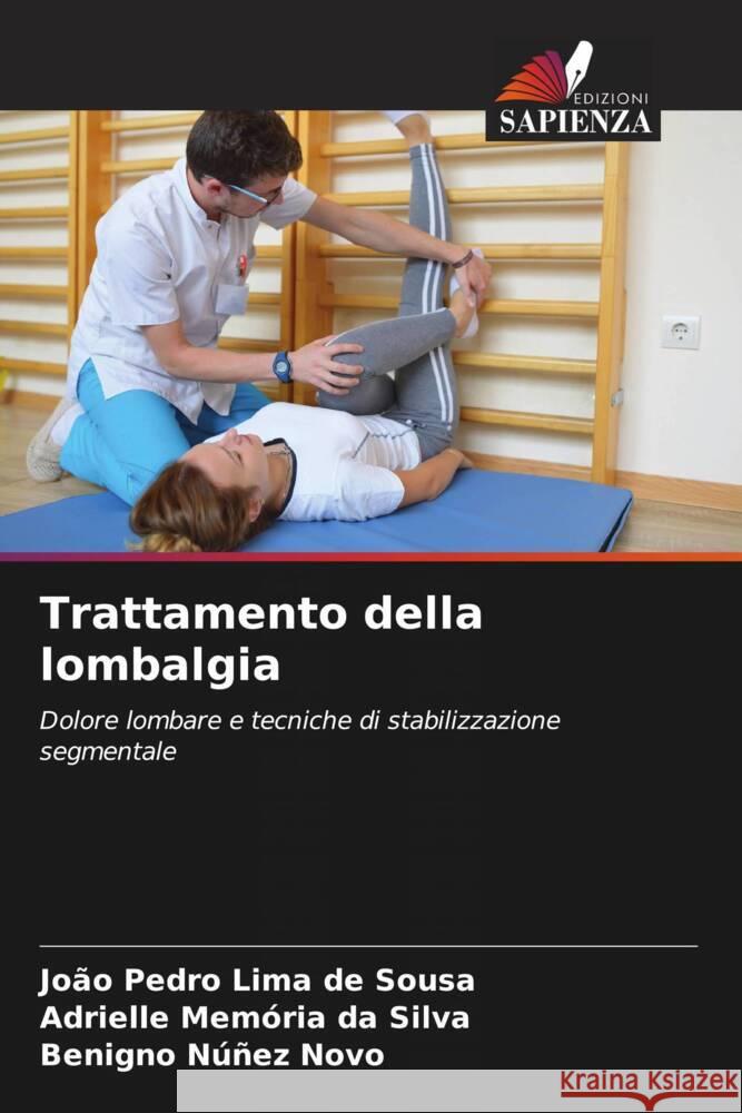 Trattamento della lombalgia Lima de Sousa, João Pedro, Memória da Silva, Adrielle, Núñez Novo, Benigno 9786206417071