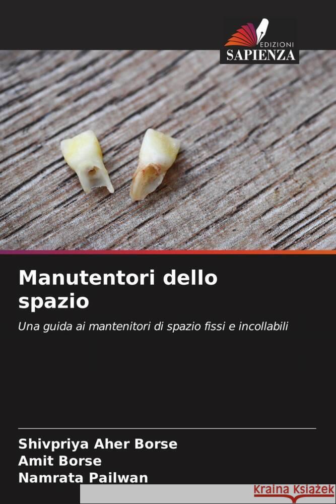 Manutentori dello spazio Aher Borse, Shivpriya, Borse, Amit, Pailwan, Namrata 9786206417774