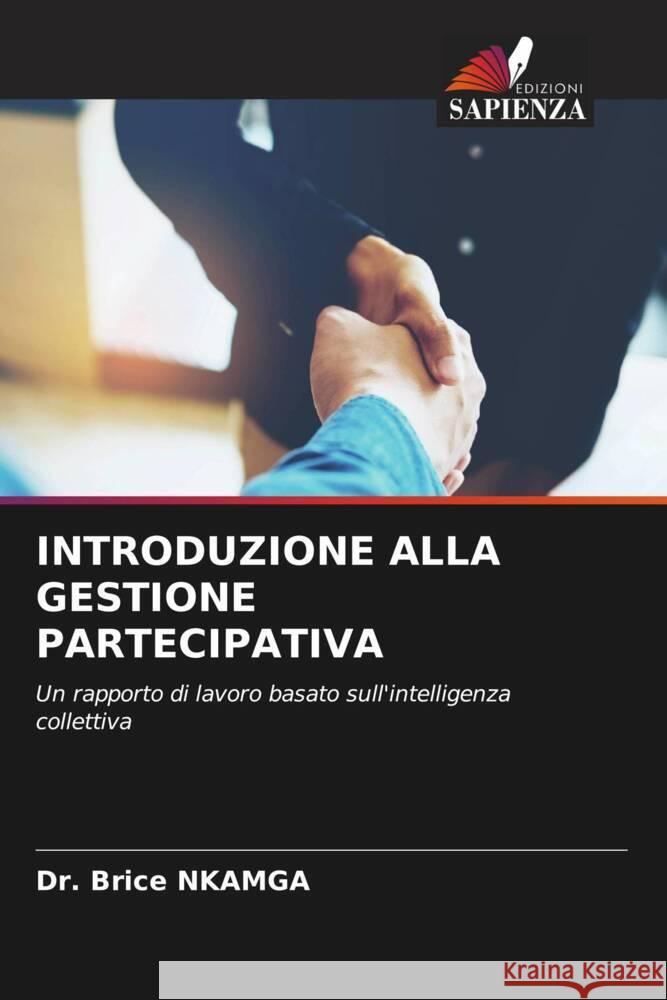 INTRODUZIONE ALLA GESTIONE PARTECIPATIVA NKAMGA, Dr. Brice 9786206418856