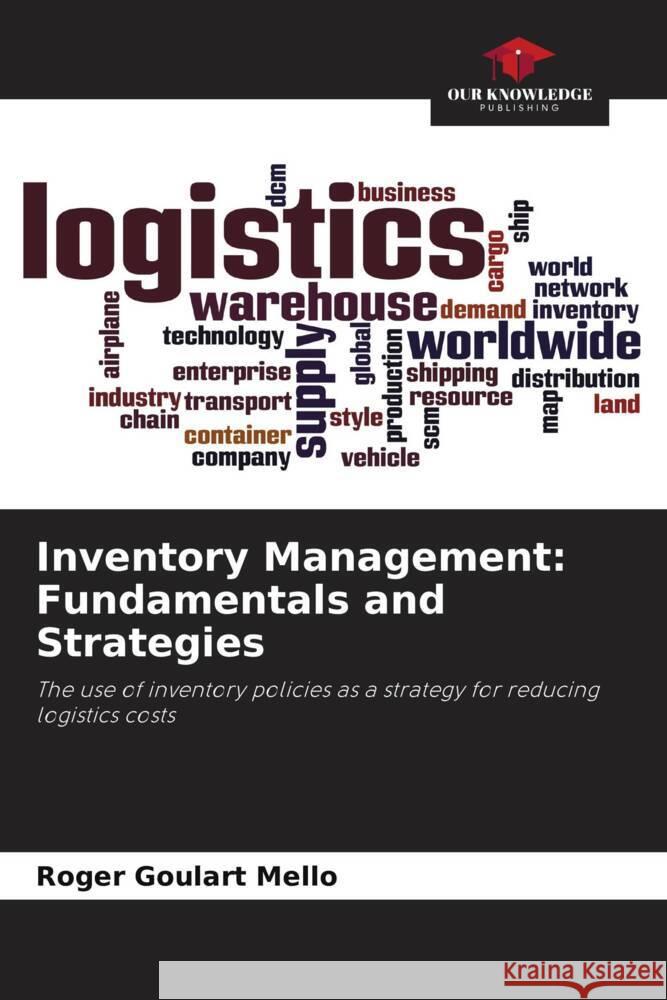 Inventory Management: Fundamentals and Strategies Goulart Mello, Roger 9786206419440