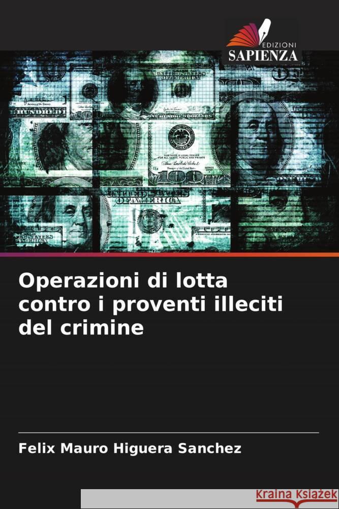 Operazioni di lotta contro i proventi illeciti del crimine Higuera Sánchez, Félix Mauro 9786206423393