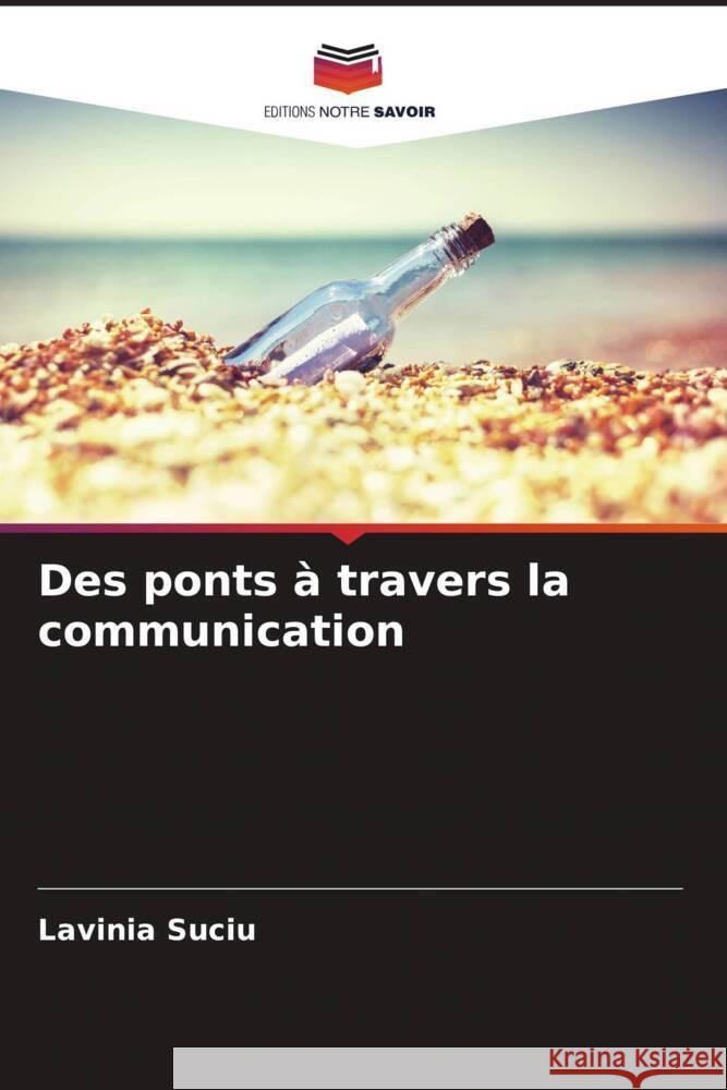 Des ponts à travers la communication Suciu, Lavinia 9786206423829