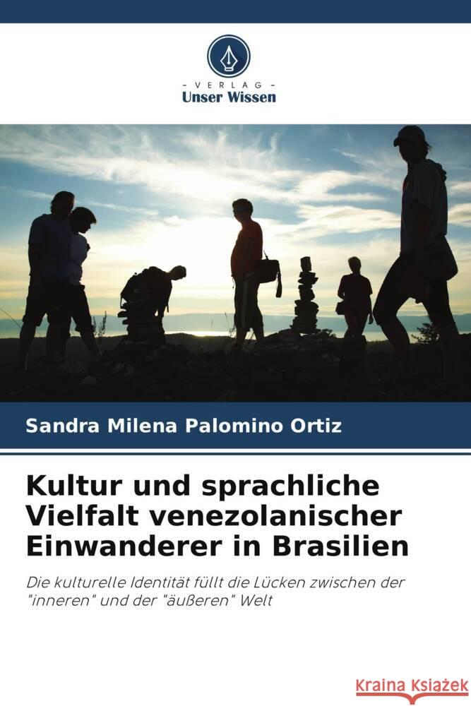 Kultur und sprachliche Vielfalt venezolanischer Einwanderer in Brasilien Palomino Ortiz, Sandra Milena 9786206424949