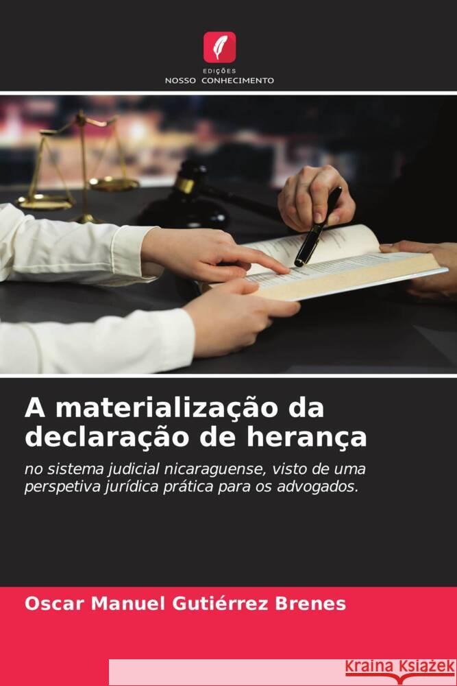 A materialização da declaração de herança Gutiérrez Brenes, Oscar Manuel 9786206426370