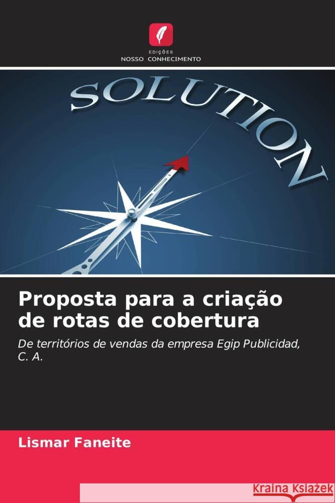 Proposta para a criação de rotas de cobertura Faneite, Lismar 9786206429906 Edições Nosso Conhecimento