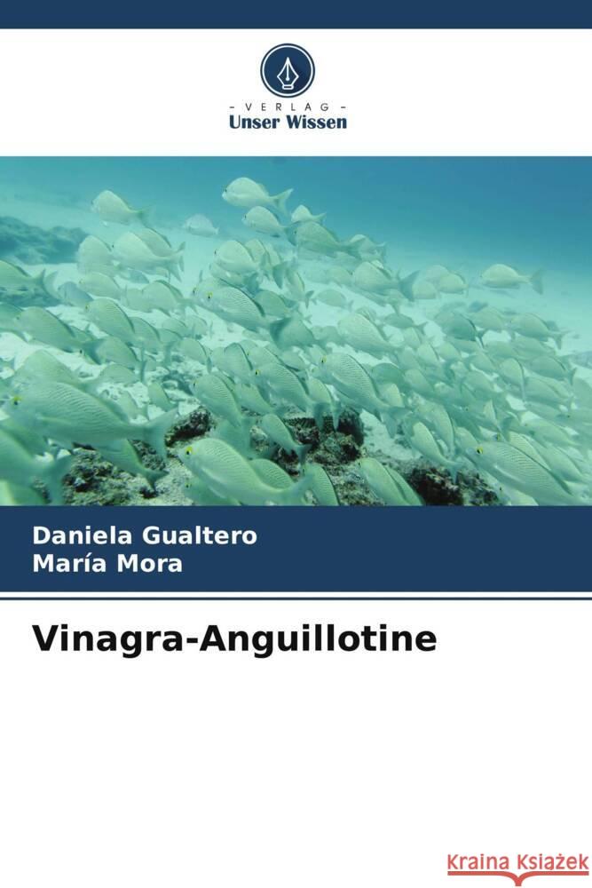 Vinagra-Anguillotine Gualtero, Daniela, Mora, María 9786206430209