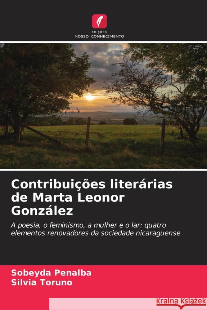 Contribuições literárias de Marta Leonor González Peñalba, Sobeyda, Toruño, Silvia 9786206432975