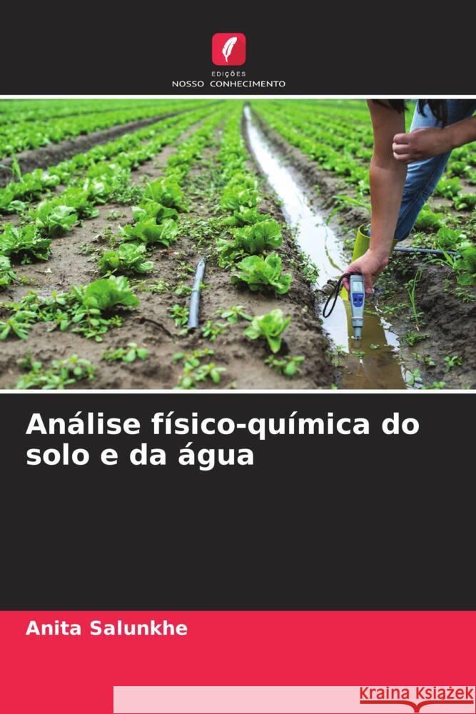 Análise físico-química do solo e da água Salunkhe, Anita 9786206433057