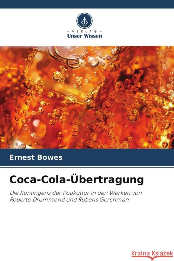 Coca-Cola-Übertragung Bowes, Ernest 9786206434559
