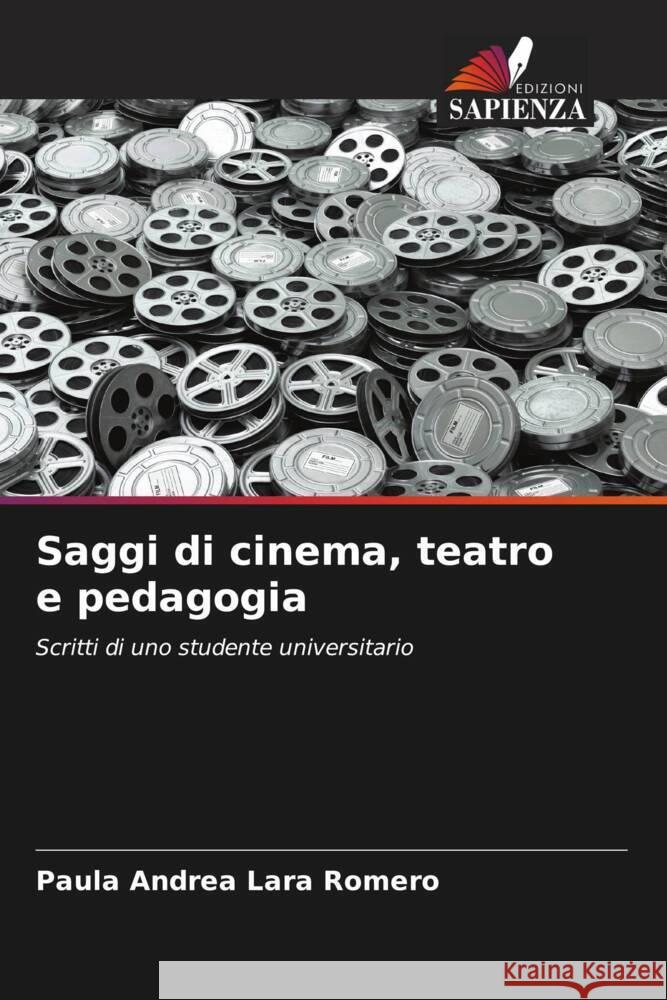 Saggi di cinema, teatro e pedagogia Lara Romero, Paula Andrea 9786206435648