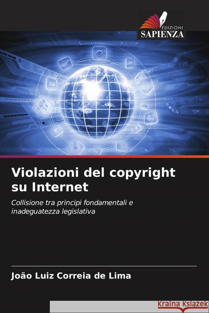 Violazioni del copyright su Internet Correia de Lima, João Luiz 9786206436379