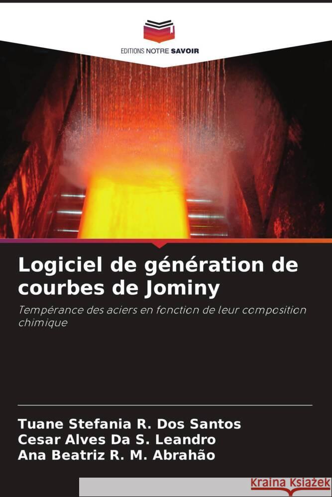 Logiciel de génération de courbes de Jominy R. Dos Santos, Tuane Stefania, Da S. Leandro, Cesar Alves, R. M. Abrahão, Ana Beatriz 9786206437017 Editions Notre Savoir