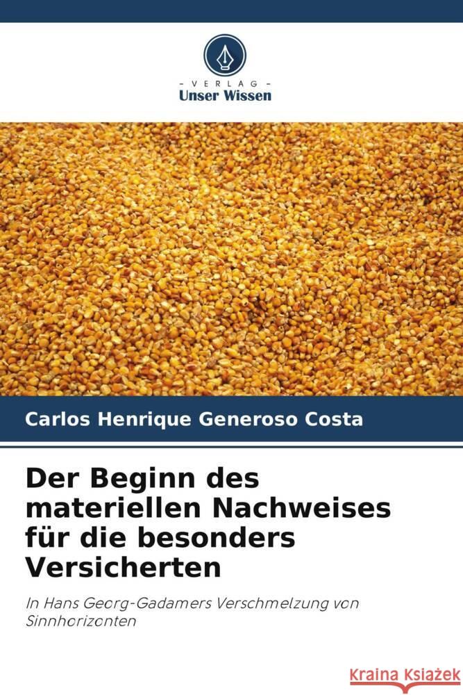 Der Beginn des materiellen Nachweises für die besonders Versicherten Generoso Costa, Carlos Henrique 9786206437468