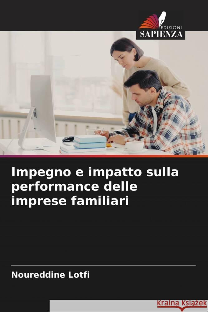 Impegno e impatto sulla performance delle imprese familiari LOTFI, Noureddine 9786206439851