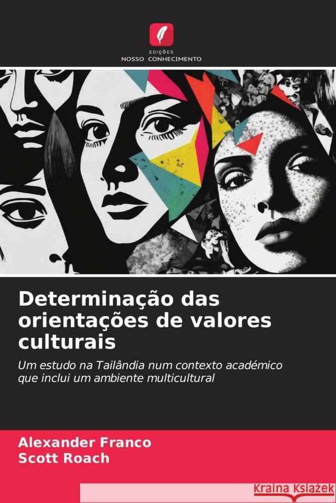 Determinação das orientações de valores culturais Franco, Alexander, Roach, Scott 9786206440253 Edições Nosso Conhecimento