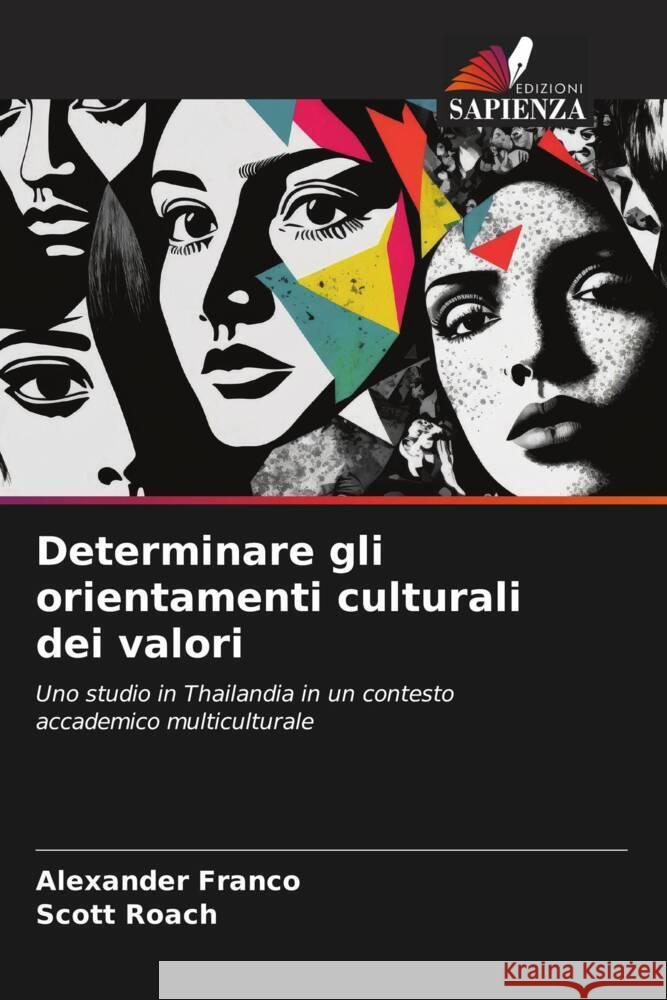 Determinare gli orientamenti culturali dei valori Franco, Alexander, Roach, Scott 9786206440277 Edizioni Sapienza