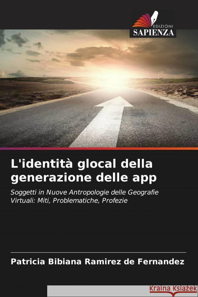 L'identità glocal della generazione delle app Ramírez de Fernández, Patricia Bibiana 9786206440550