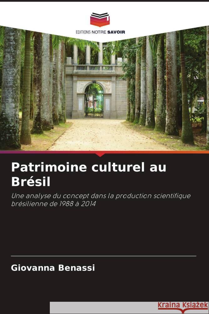 Patrimoine culturel au Brésil Benassi, Giovanna 9786206441649