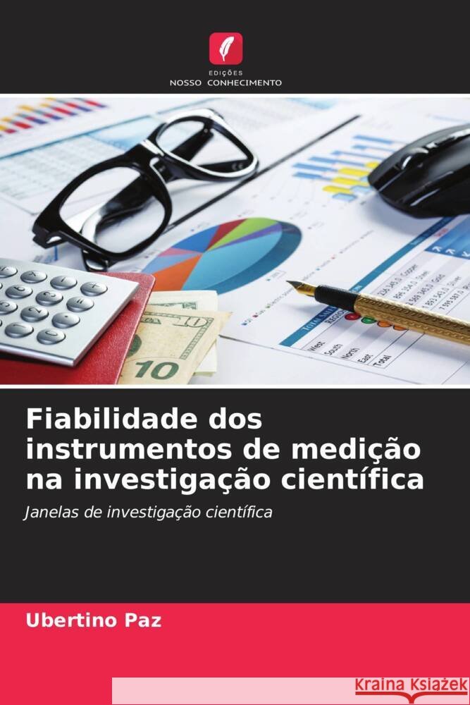 Fiabilidade dos instrumentos de medição na investigação científica Paz, Ubertino 9786206442844