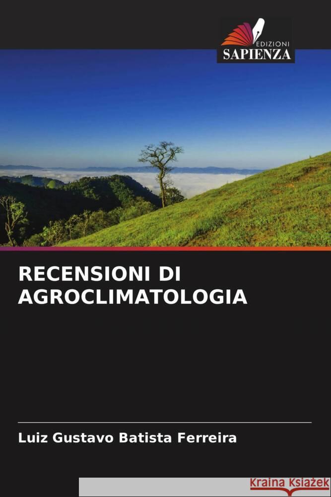 RECENSIONI DI AGROCLIMATOLOGIA Batista Ferreira, Luiz Gustavo 9786206443001