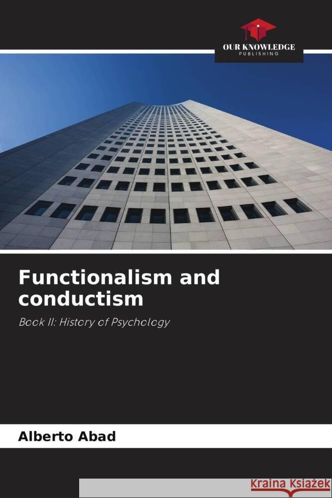 Functionalism and conductism Abad, Alberto 9786206443391 Our Knowledge Publishing