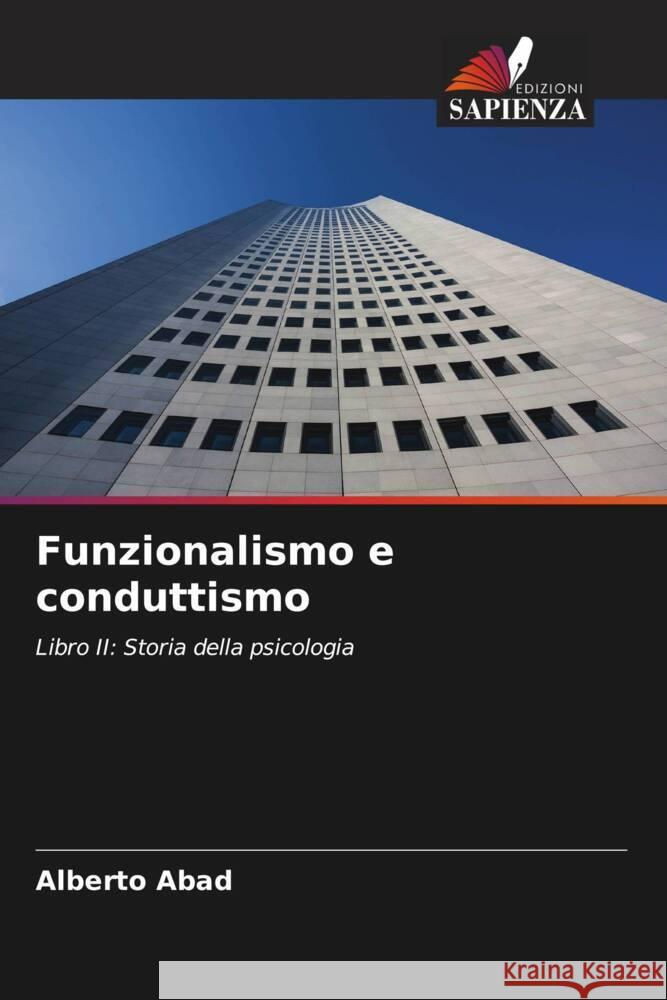 Funzionalismo e conduttismo Abad, Alberto 9786206443476 Edizioni Sapienza