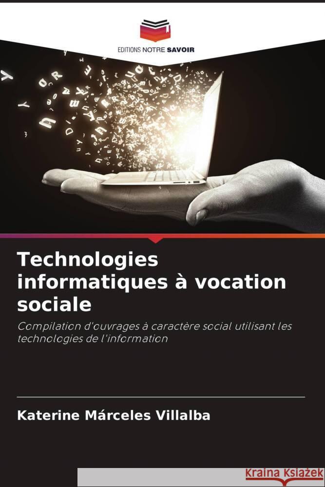 Technologies informatiques à vocation sociale Villalba, Katerine Márceles 9786206445036