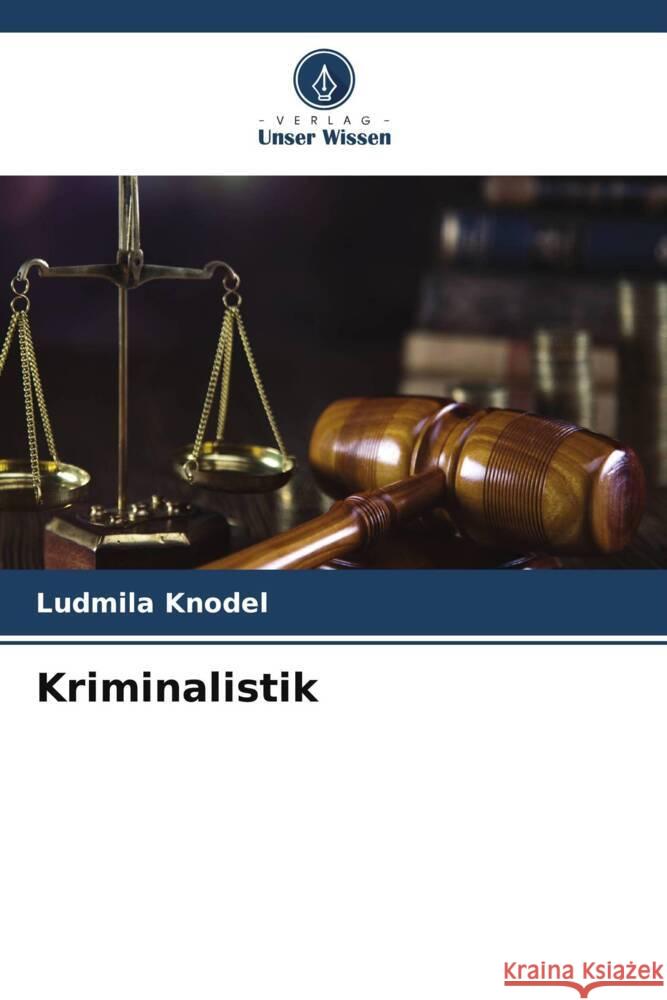 Kriminalistik Ludmila Knodel 9786206445265