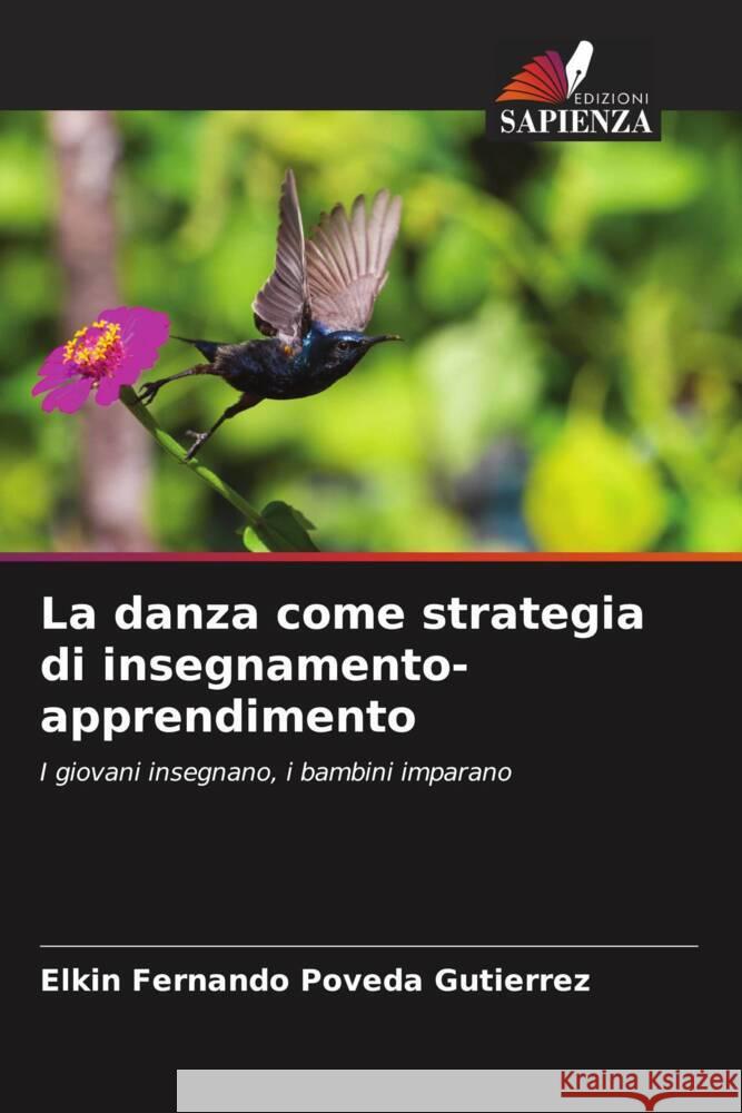 La danza come strategia di insegnamento-apprendimento Poveda Gutiérrez, Elkin Fernando 9786206445852